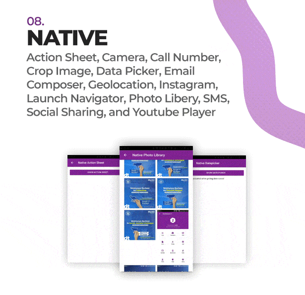 13 Ionic 3 Native (Actionsheet, Camera, Call Number, Crop Image, Date Picker, Email Composer, Geolocation, Instagram, Launch Navigator, Photo Library, SMS, Social Sharing, Youtube Player)