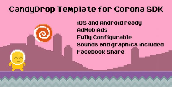 Corona SDK CandyDrop Template with AdMob Android Game Mobile App template