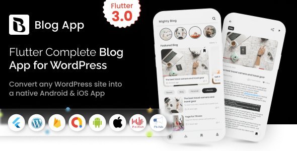 MightyBlogger - Flutter multi-purpose blogger app with wordpress