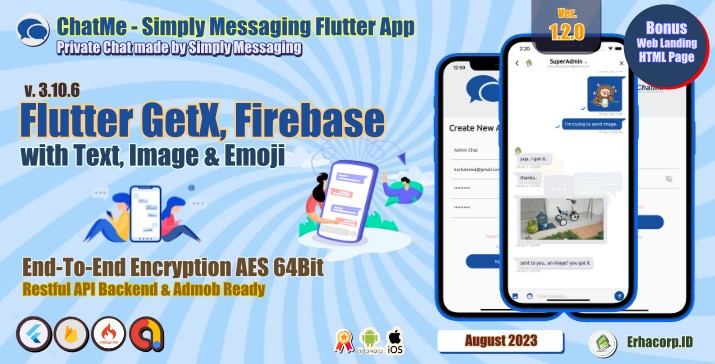 ChatMe - Simply Chat Encryption Messaging Flutter App with GetX API Backend Google Admob